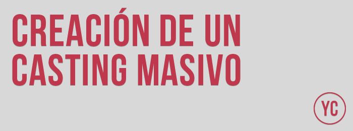 ¿Cómo crear un Casting Masivo? ¿Cómo crear un Casting Masivo?